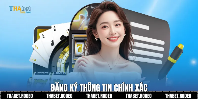 Đăng ký thông tin chính xác