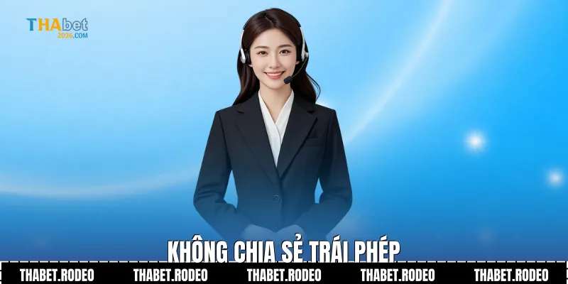 Không chia sẻ trái phép