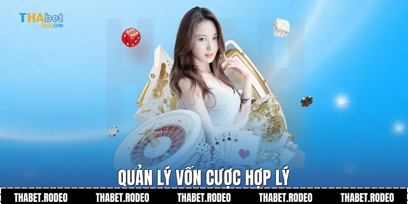Quản lý vốn cược hợp lý