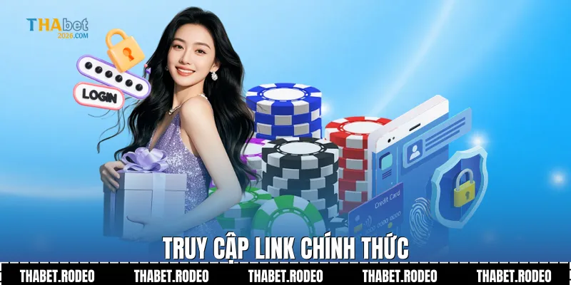 Truy cập link chính thức